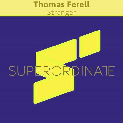 Thomas Ferell - Stranger [SUPER457]